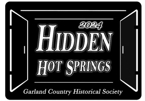 Hidden Hot Springs Home Tours Garland County Historical Society