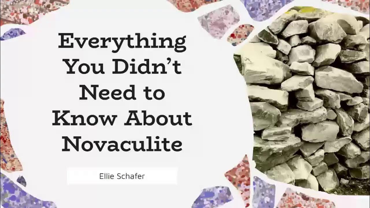 Everything You Didn’t Need to Know About Novaculite